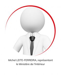 Michel LEITE-FERREIRA, représentant le Ministère de l’Intérieur